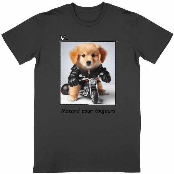 Tee Shirt Unisexe - Motard Pour toujours